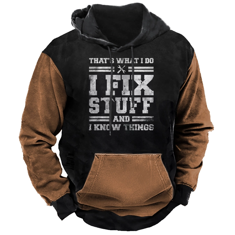 Fix Stuff And I Know Things Men's Letter Print Hoodie